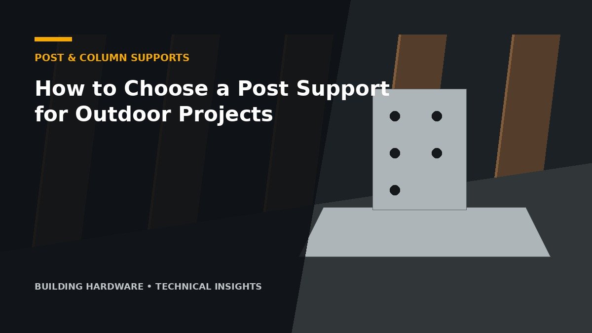 How to Choose a Post Support for Outdoor Projects
