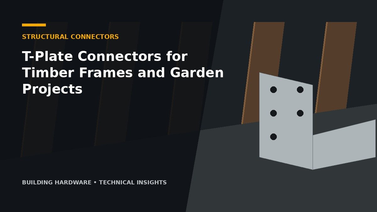 T-Plate Connectors for Timber Frames and Garden Projects